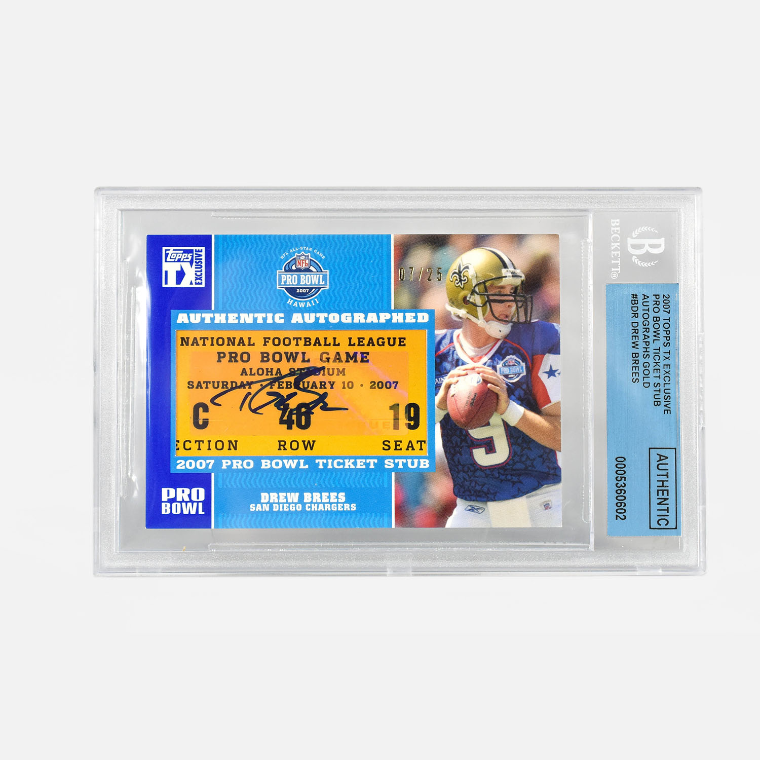 2007 Autographed NFL Pro Bowl Ticket Signed by Drew Brees