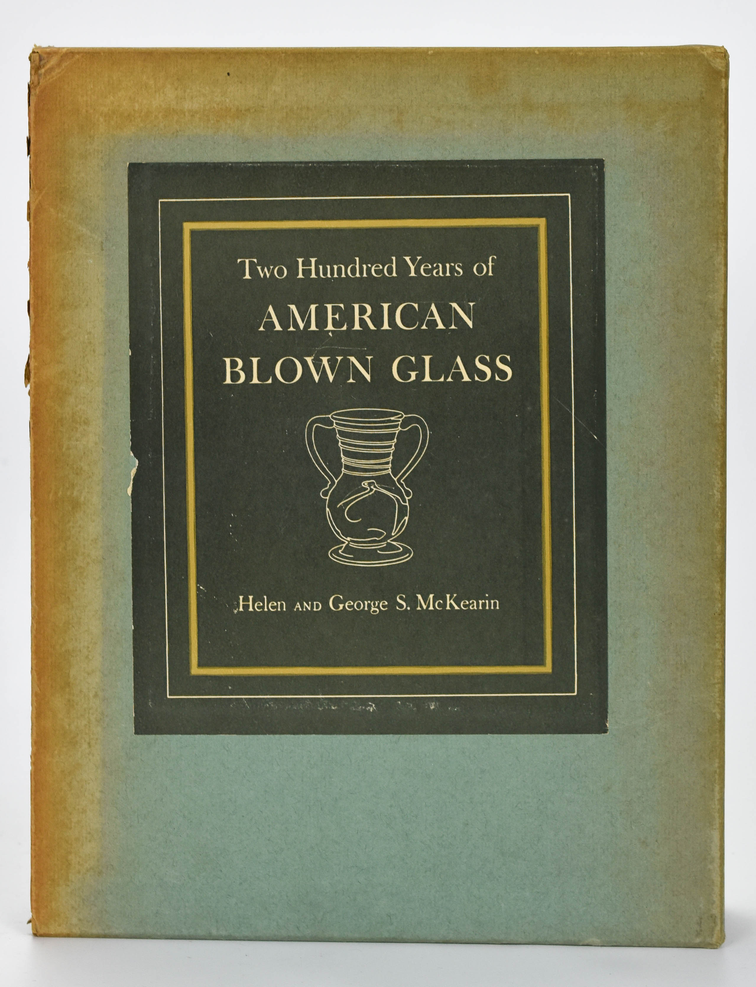 McKearin Signed First Edition AMERICAN BLOWN GLASS